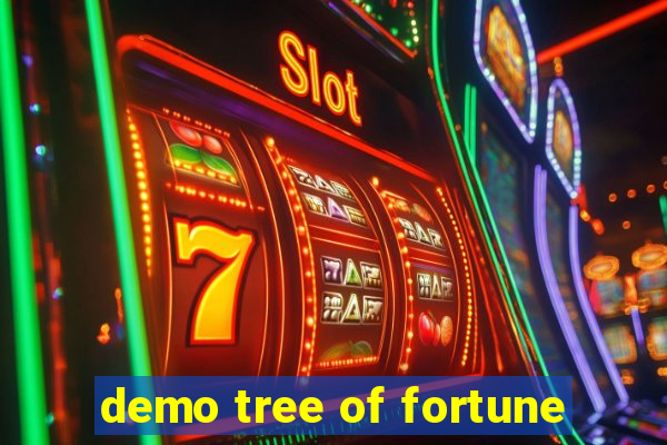 demo tree of fortune